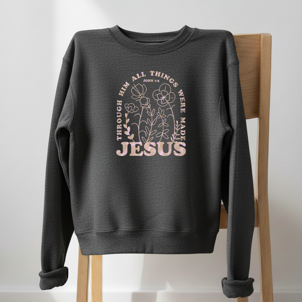 Flowers John 1:3 Crewneck