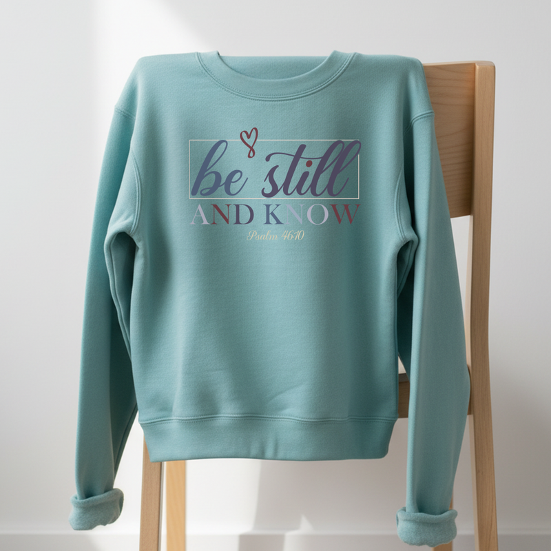 Be still and know Crewneck