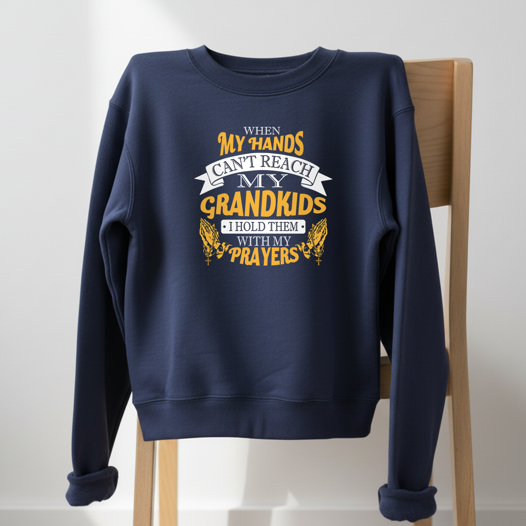 Hold them with Prayers Crewneck