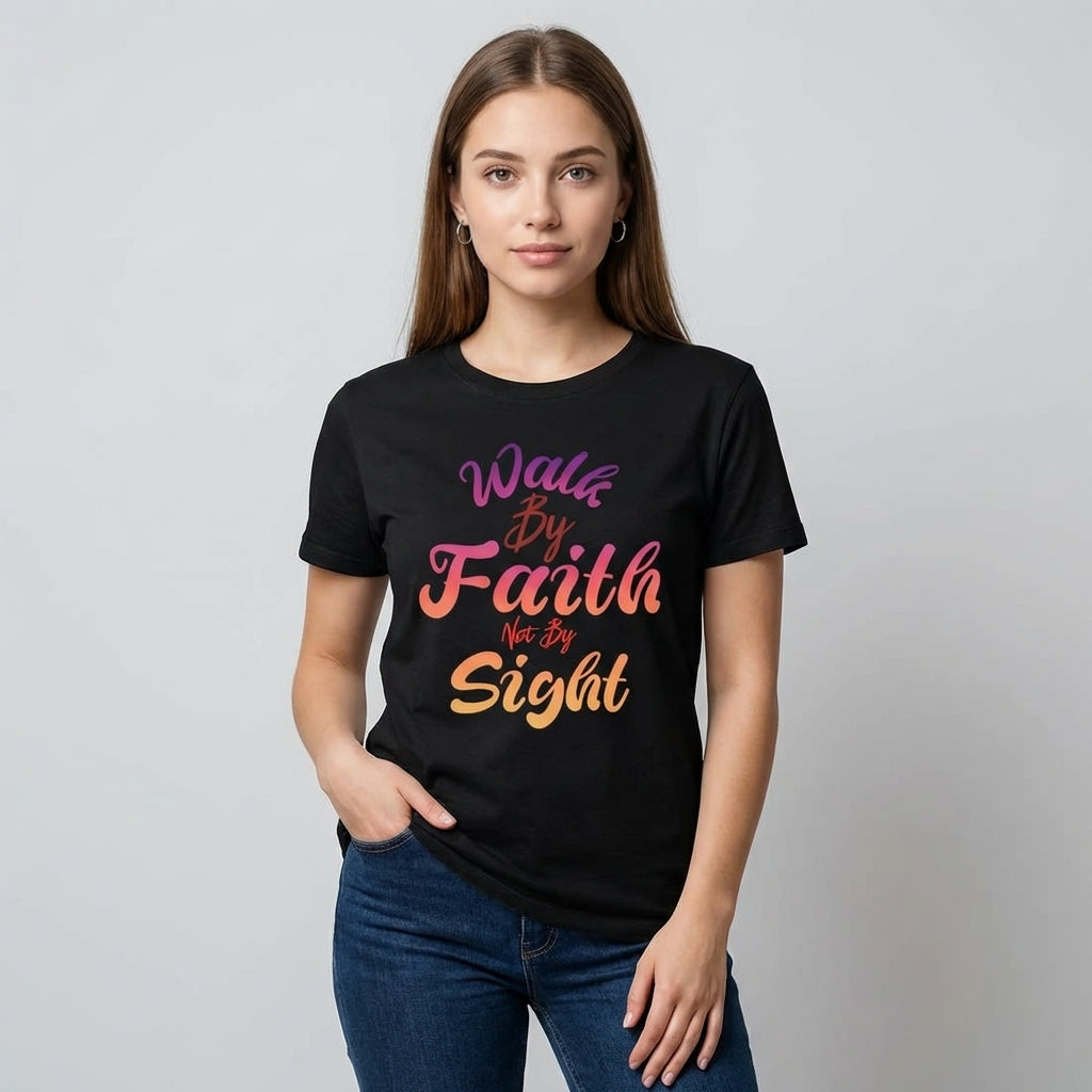Walk By Faith not by Sight