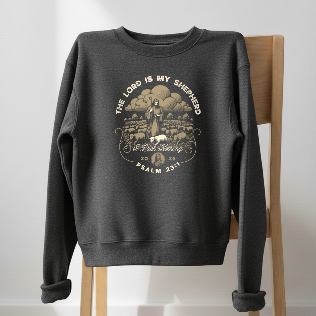 The Lord is my Shepherd Crewneck