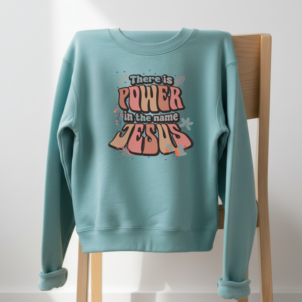 There is Power in the name Jesus Crewneck