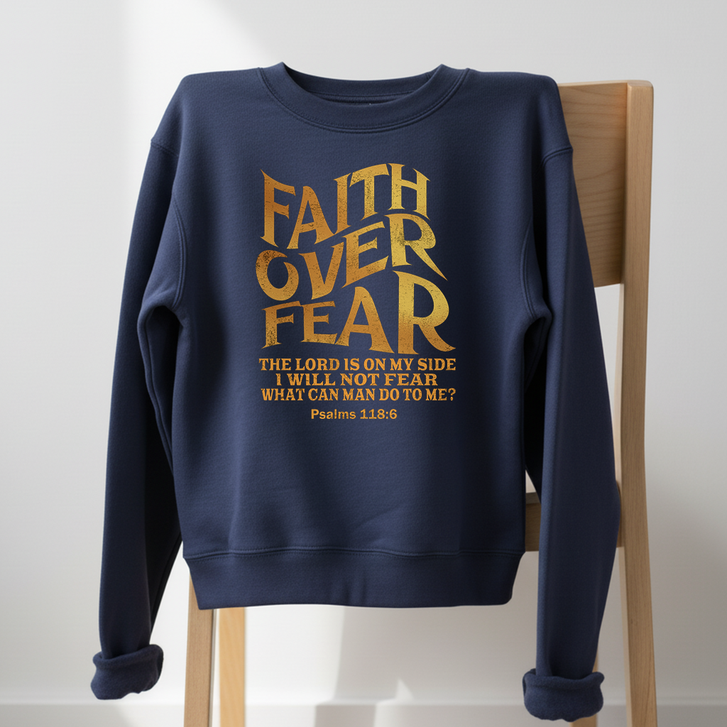 Faith Over Fear Crewneck