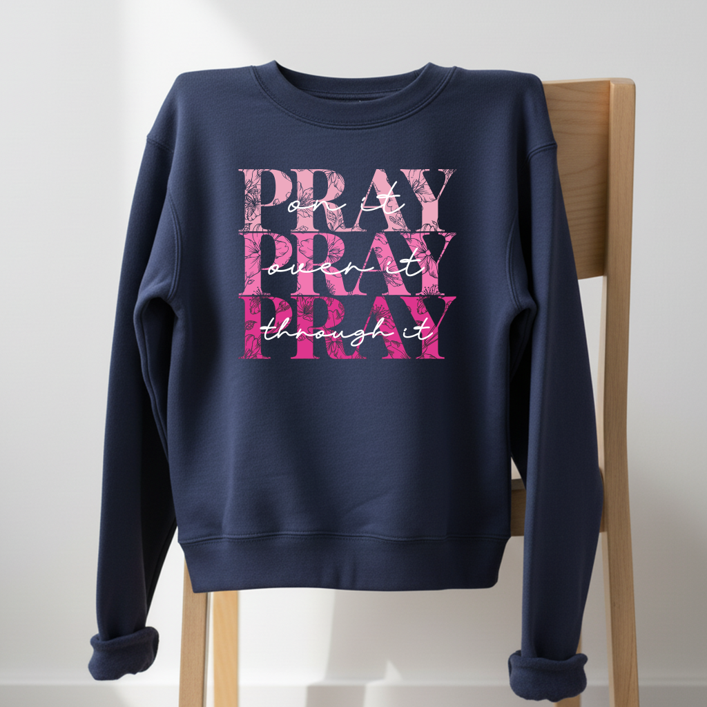 PRAY PRAY PRAY Crewneck