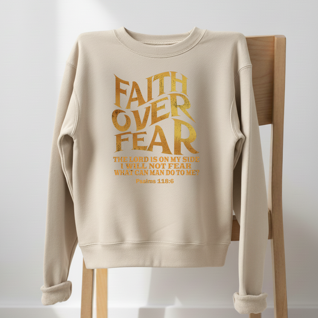 Faith Over Fear Crewneck