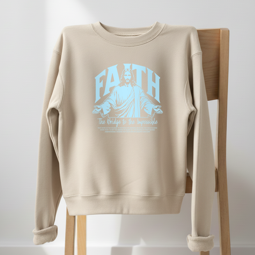 FAITH: The Bridge to the Impossible Crewneck