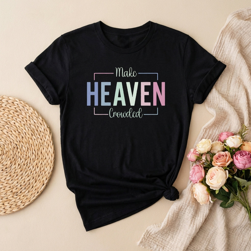 Make Heaven Crowded