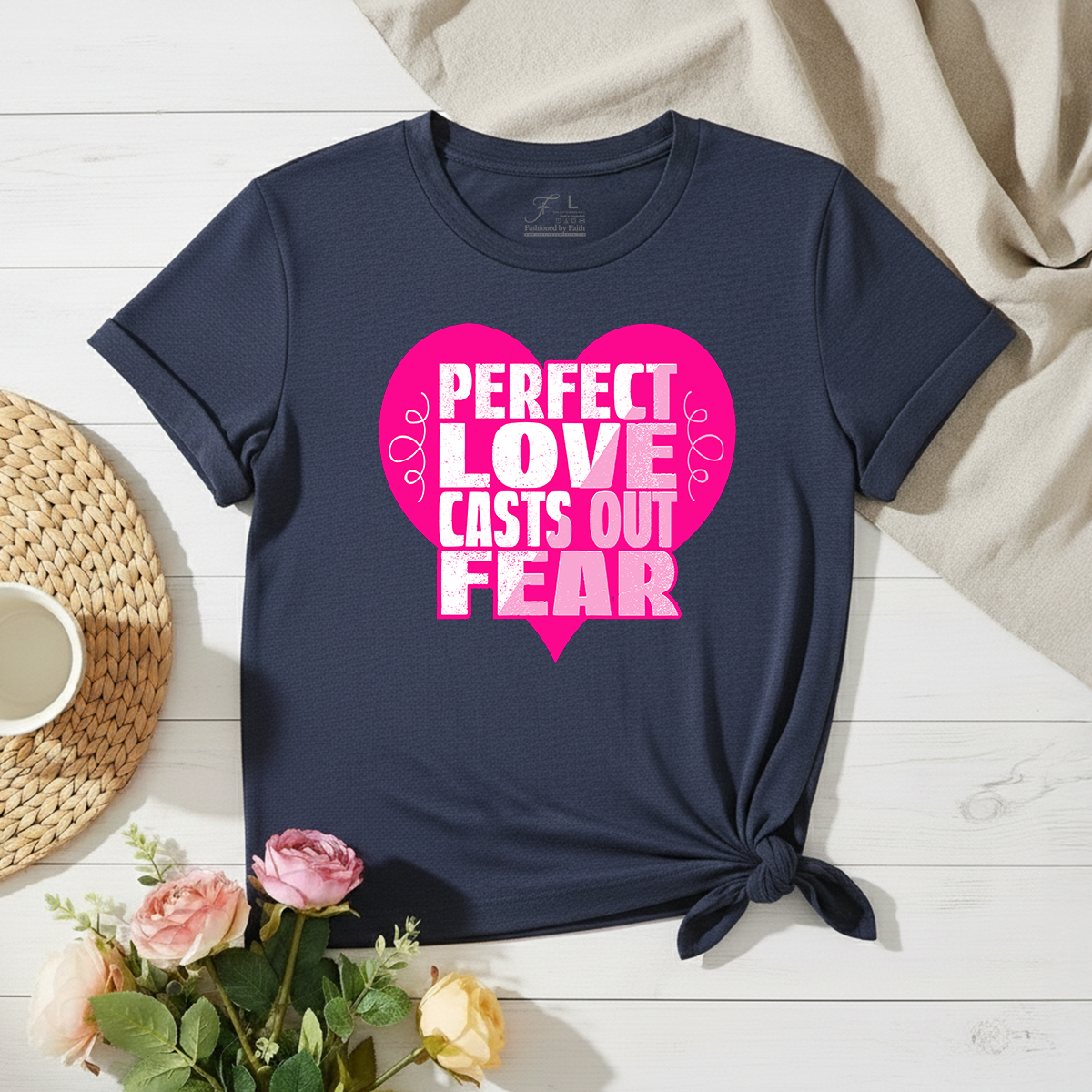 Perfect Love Casts Out Fear