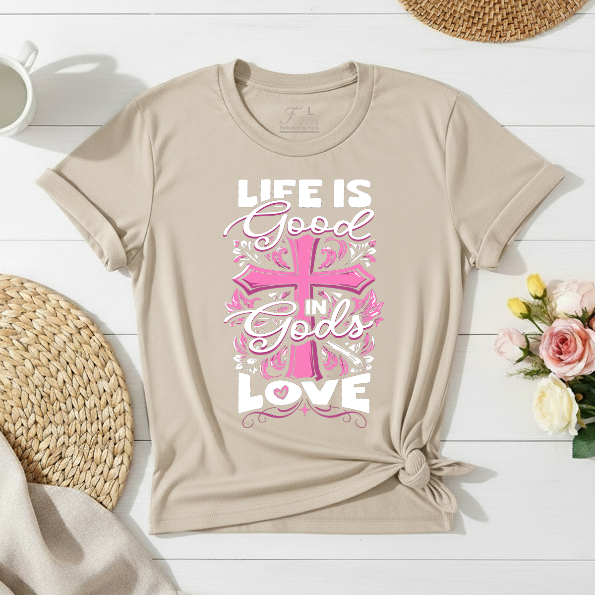 Life is Good In Gods Love